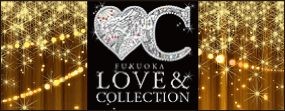 FUKUOKA LOVE & COLLECTION FUKUOKA LOVE & COLLECTION